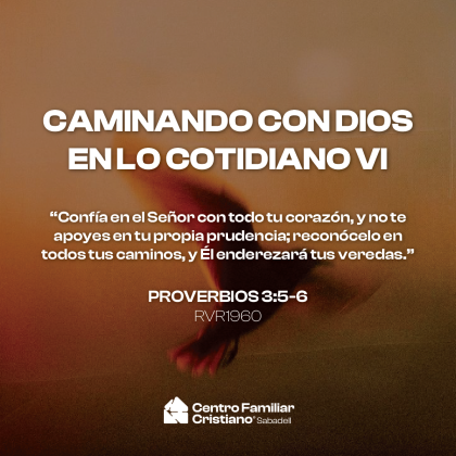CAMINANDO CON DIOS EN LO COTIDIANO VI: La importancia de las decisiones